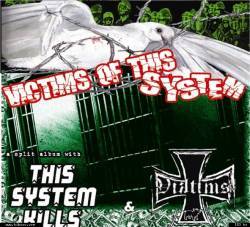 Viktims : Victims of This System